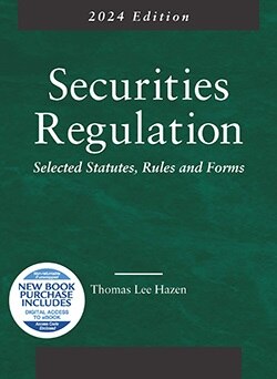 Hazen's Securities Regulation, Selected Statutes, Rules and